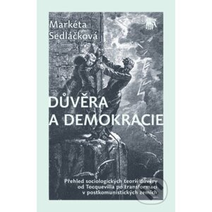Důvěra a demokracie - Markéta Sedláčková