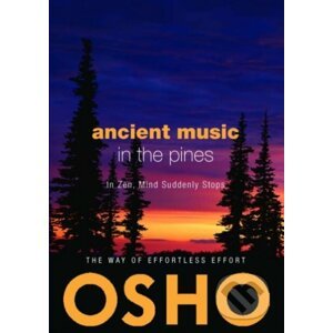 Ancient Music in the Pines - Osho