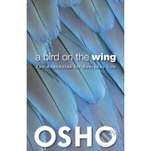 A Bird on the Wing - Osho