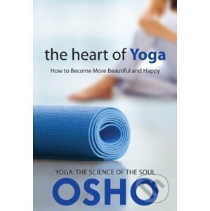 The Heart of Yoga - Osho