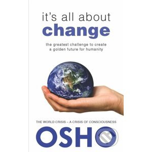 It's All About Change - Osho