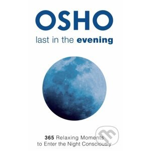 Last in the Evening - Osho