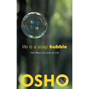 Life Is a Soap Bubble - Osho