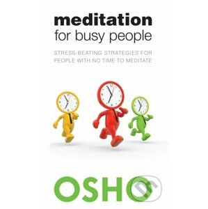 Meditation for Busy People - Osho