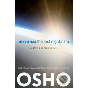 Nirvana: The Last Nightmare - Osho
