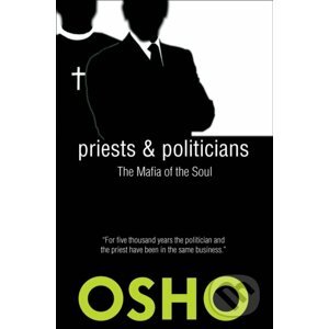 Priests and Politicians - Osho