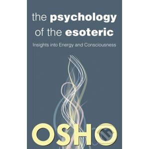 The Psychology of the Esoteric - Osho