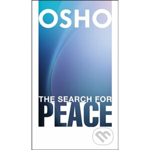 The Search for Peace - Osho