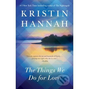 Things We Do for Love - Kristin Hannah