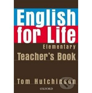 English for Life - Elementary - Teacher's Book - Tom Hutchinson