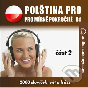 Polština pro mírně pokročilé B1, část 2 - Tomáš Dvořáček,Isabella Capalbo