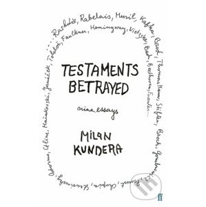 Testaments Betrayed - Milan Kundera