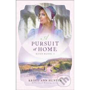 A Pursuit of Home - Kristi Ann Hunter