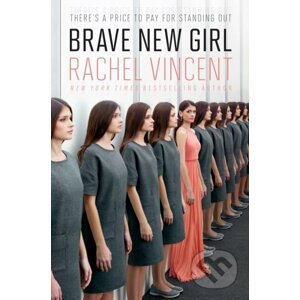 Brave New Girl - Rachel Vincent