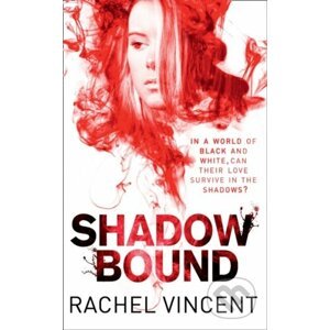 Shadow Bound - Rachel Vincent