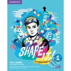 Shape It! 1: Full Combo Student´s Book and Workbook with Practice Extra - Claire Thacker