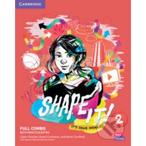 Shape It! 2: Full Combo Student´s Book and Workbook with Practice Extra - Claire Thacker