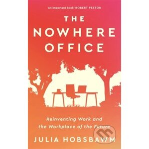 The Nowhere Office - Julia Hobsbawm