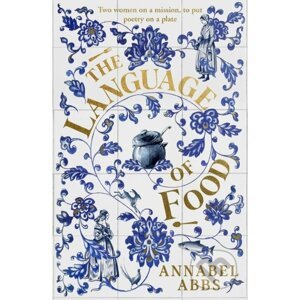 The Language of Food - Annabel Abbs