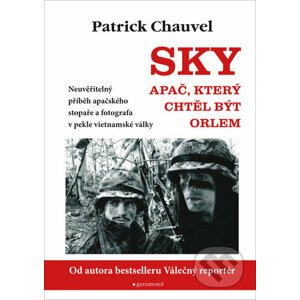 Sky, Apač, který chtěl být orlem - Patrick Chauvel