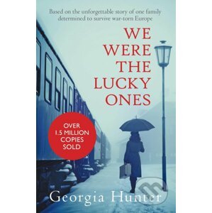 We Were the Lucky Ones - Georgia Hunter