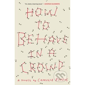 How to Behave in a Crowd - Camille Bordas
