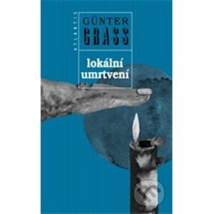 Lokální umrtvení - Günter Grass