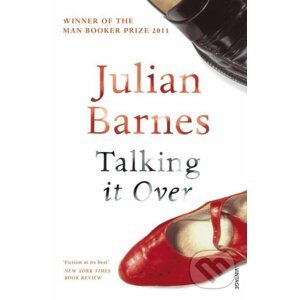 Talking It Over - Julian Barnes