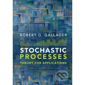Stochastic Processes: Theory for Applications - Robert Gallager