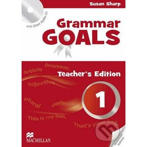 Grammar Goals 1: Teacher´s Edition Pack - Susan Sharp