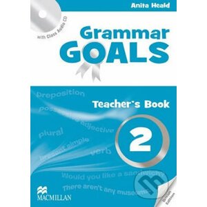Grammar Goals 2: Teacher´s Edition Pack - Anita Heald