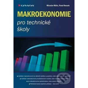 Makroekonomie pro technické školy - Miroslav Máče, Pavel Rousek