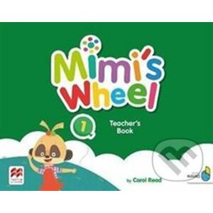 Mimi´s Wheel Level 1 - Teacher's Book with Navio App - Carol Read
