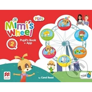 Mimi´s Wheel Level 2 - Pupil's Book Plus + Navio App - Carol Read