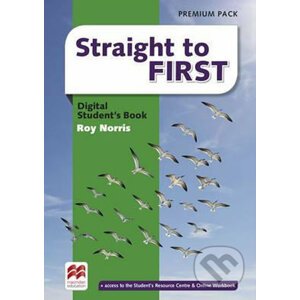 Straight to First: Digital Students´ Book Premium Pack - Roy Norris