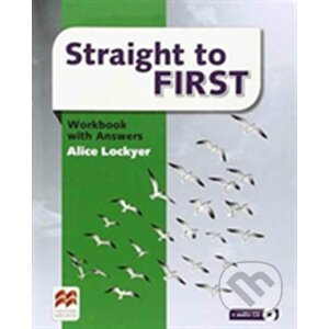 Straight to First: Workbook with Key - Alice Lockyer