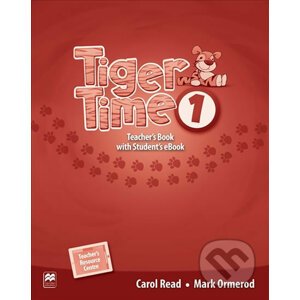 Tiger Time 1: Teacher´s Book + eBook - Carol Read