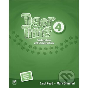 Tiger Time 4: Teacher´s Book + eBook - Carol Read