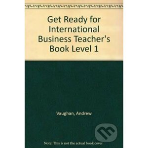 Get Ready for International Business 1: Teacher´s Book - Andrew Vaughan
