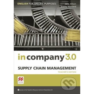 In Company 3.0: Supply Chain Management Teacher´s Edition - Claire Hart