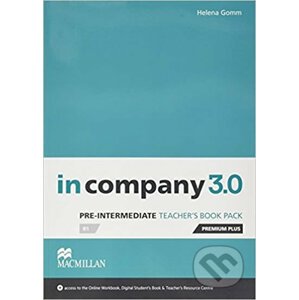 In Company Pre-Intermediate 3.0.: Teacher´s Book Premium Plus Pack - Helena Gomm