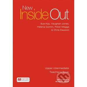 New Inside Out Upper Intermediate: Teacher´s Book with eBook and Test CD Pack - Sue Kay