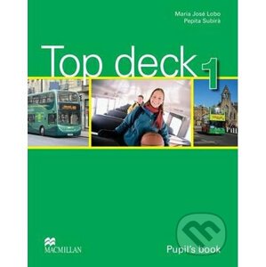 Top deck 1: Pupil´s Book - Maria José Lobo