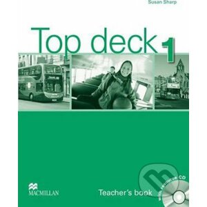 Top deck 1: Teacher´s Book with Resource CD - Susan Sharp
