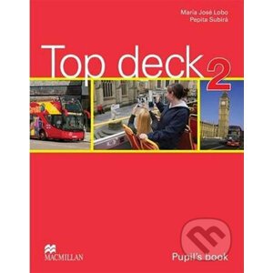 Top deck 2: Pupil´s Book - Maria José Lobo