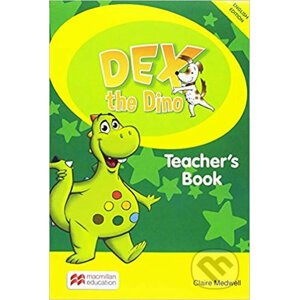 Dex the Dino: Teacher´s Book Pack - Sandie Mourao