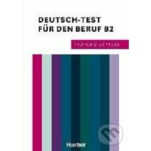 Prüfung Express - Deutsch-Test für den Beruf B2 - Sabine Schlüter