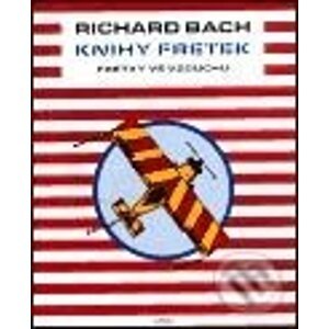 Knihy fretek 2. - Fretky ve vzduchu - Richard Bach