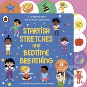 Starfish Stretches and Bedtime Breathing - Sandra de la Prada (ilustrátor)