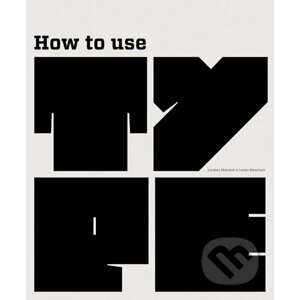 How to Use Type - Lindsey Marshall, Lester Meachem